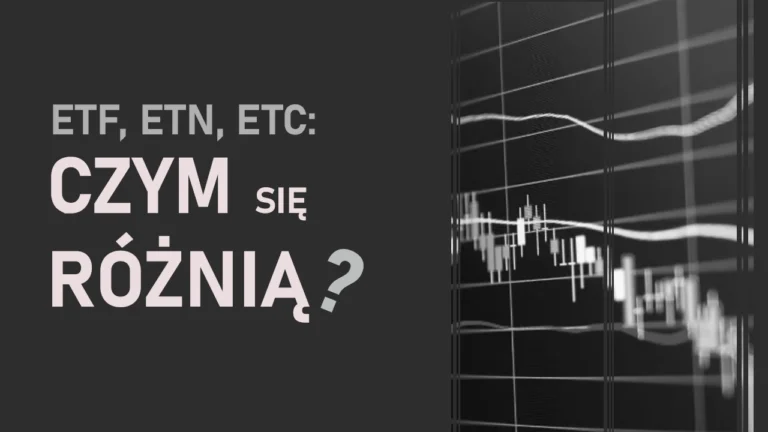 Grafika z napisem „ETF, ETN, ETC: czym się różnią?" i wykresem świecowym w tle