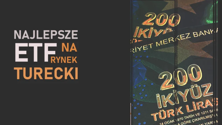 Miniatura artykułu o najlepszych ETF na rynek turecki ze banknotem 200 lirów tureckich