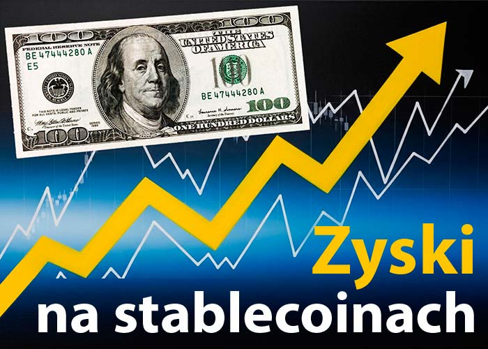 Jak zarabiać na stablecoinach