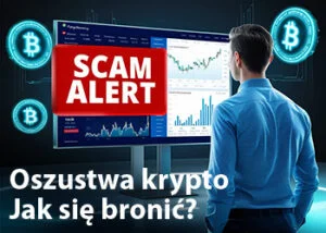 Oszustwa kryptowalutowe – jak się chronić? Przewodnik