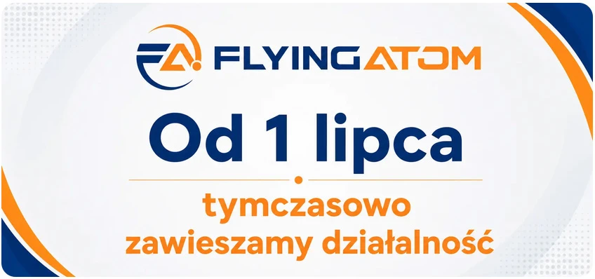 Baner Flying Atom z informacją o tymczasowym zawieszeniu działalności od 1 lipca